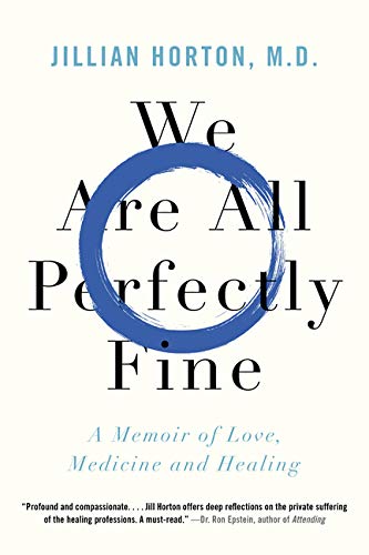 We Are All Perfectly Fine by Jillian Horton