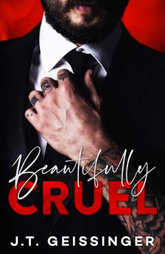 Beautifully Cruel by J T Geissinger