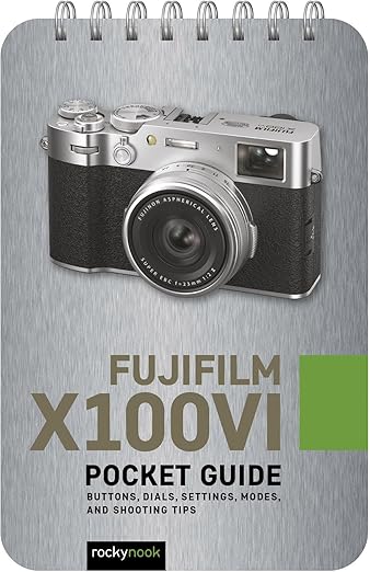 Fujifilm X100VI: Pocket Guide by Rocky Nook