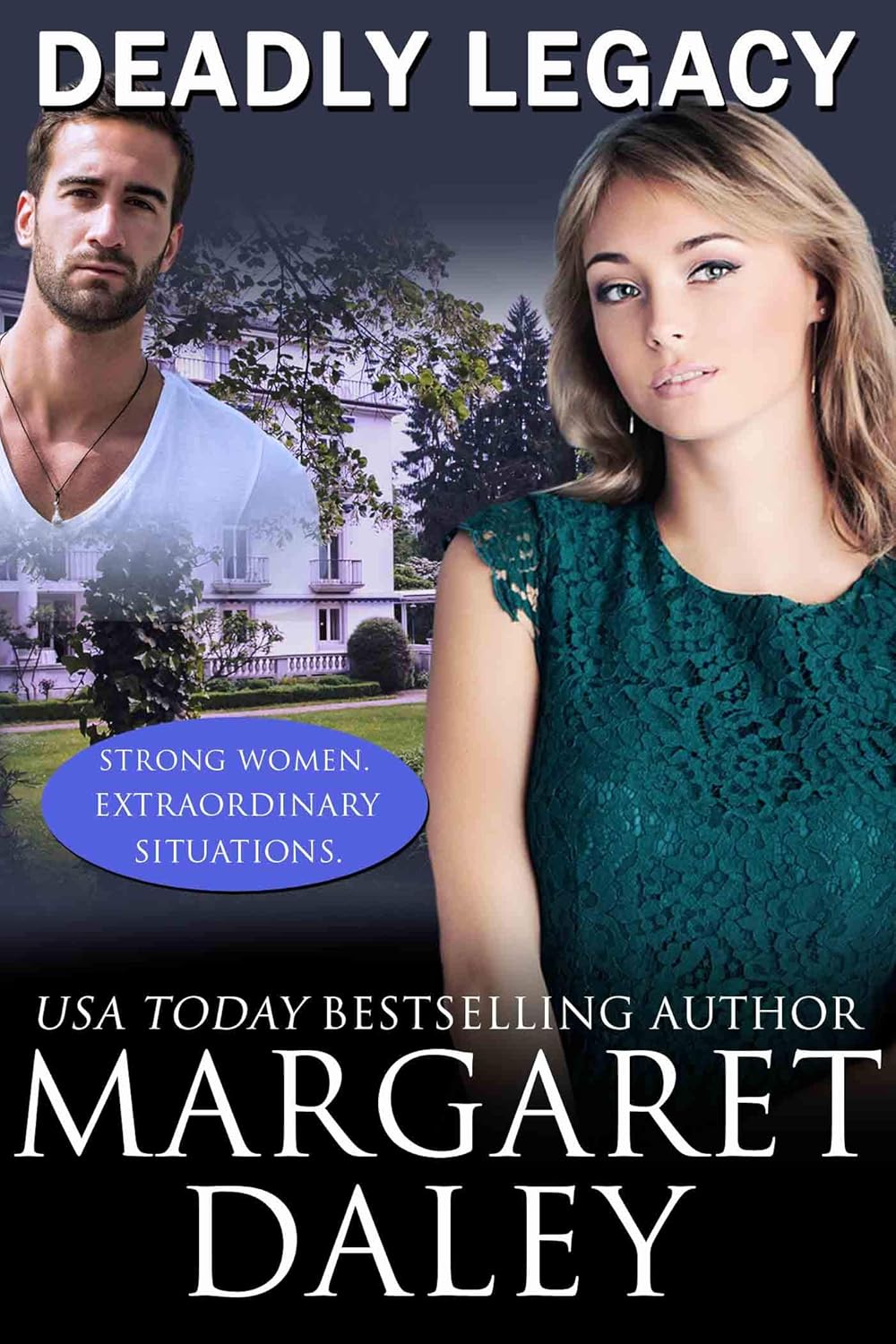 Deadly Legacy by Margaret Daley