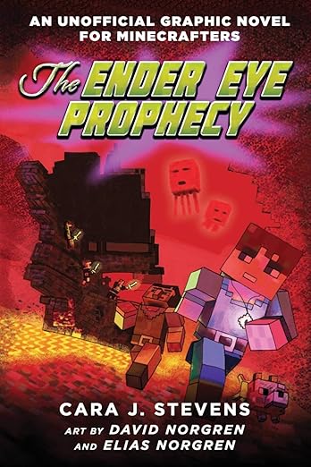 The Ender Eye Prophecy (An unofficial Graphic Novel For Minecrafters #3)