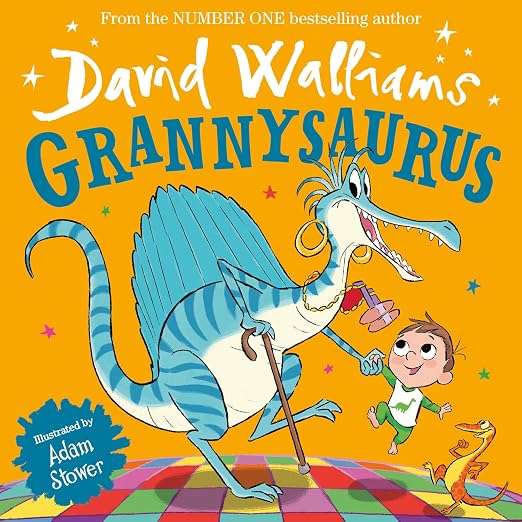 Grannysaurus by David Walliams