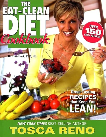 The Eat-Clean Diet Cookbook: Great-Tasting Recipes that Keep You Lean! [Book]