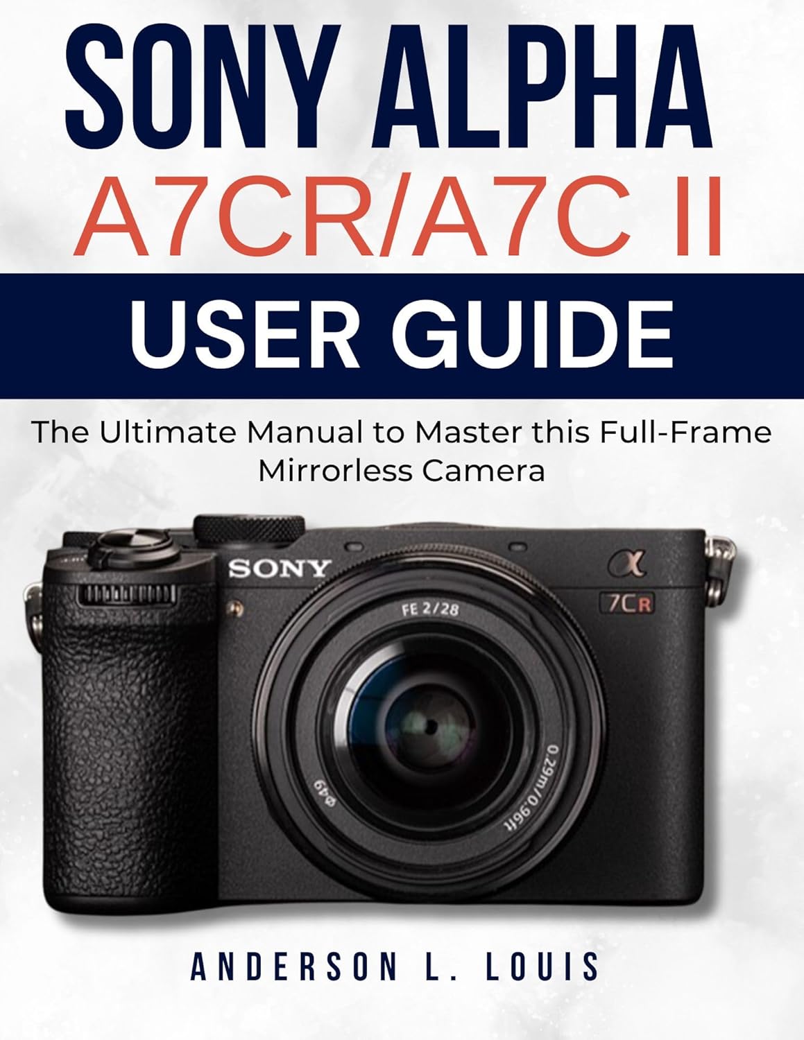 Sony Alpha A7CR/A7C II User Guide
