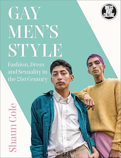 Gay Men's Style by Shaun Cole