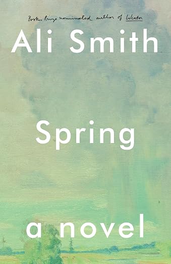 Spring: A Novel [Book]