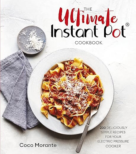 The Ultimate Instant Pot Cookbook