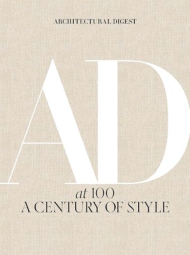 Architectural Digest at 100 - A Century of Style