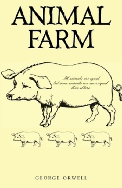 Animal Farm by George Orwell