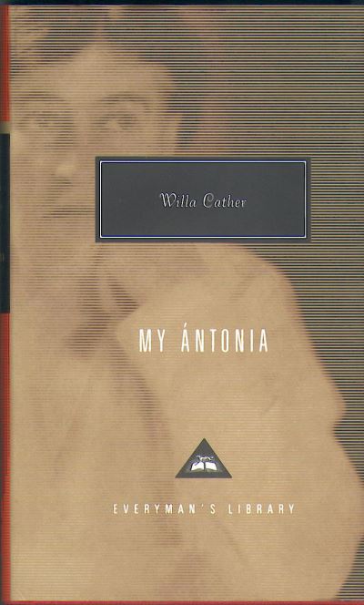 My Antonia by Willa Cather