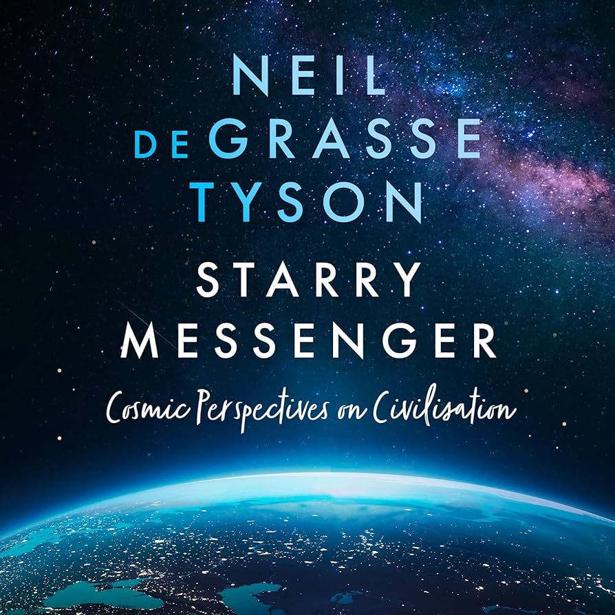 Starry Messenger by Neil DeGrasse Tyson